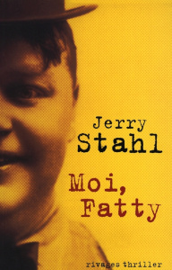 Moi, Fatty - Stahl Jerry ; Marignac Thierry