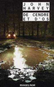 De cendre et d'os - Harvey John ; Gratias Jean-Paul