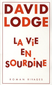 La vie en sourdine - Lodge David ; Couturier Yvonne