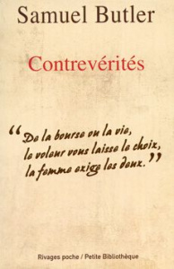 Contrevérités - Butler Samuel ; Bégot Monique
