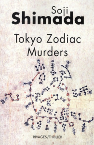 Tokyo Zodiac Murders - Shimada Soji ; Hadida Daniel ; Lacourbe Roland
