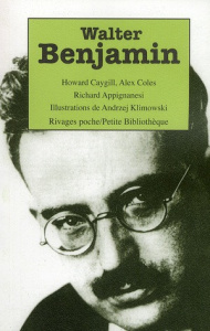 Walter Benjamin - Caygill Howard ; Coles Alex ; Appignanesi Richard