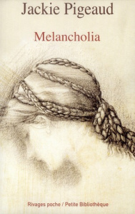 Melancholia. Le malaise de l'individu - Pigeaud Jackie
