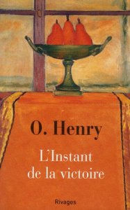 L'Instant de la victoire - Henry O ; Gratias Jean-Paul