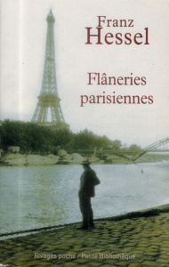 Flâneries parisiennes. Précédé de L'art de se promener - Hessel Franz ; Renouard Maël