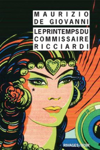 Le printemps du commissaire Ricciardi - De Giovanni Maurizio - Rousseau Odile
