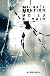 Adieu demain - Mention Michaël