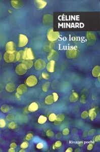 So long, Luise - Minard Céline