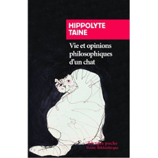 Vie et opinions philosophiques d'un chat - Taine Hippolyte