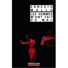 Les hommes t'ont fait du mal - Mallo Ernesto ; Hamilton Olivier