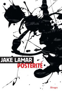 Postérité - Lamar Jake ; Bouillot Françoise