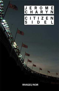 Citizen Sidel - Charyn Jerome ; Chénetier Marc