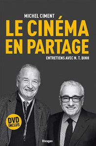 Le cinéma en partage. Entretiens avec N. T. Binh, avec 1 DVD - Ciment Michel ; Binh N. T.