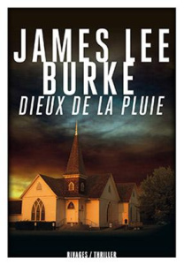 Dieux de la pluie - Burke James Lee ; Mercier Christophe