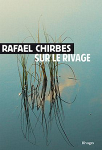 Sur le rivage - Chirbes Rafael ; Laroutis Denise