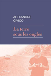 La terre sous les ongles - Civico Alexandre