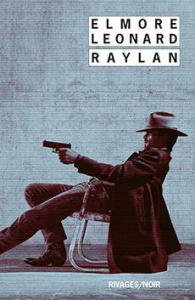 Raylan - Leonard Elmore ; Bondil Pierre