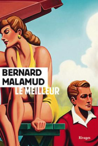 Le meilleur - Malamud Bernard ; Kamoun Josée