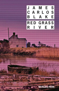 Red Grass River - Blake James Carlos ; Pailler Emmanuel