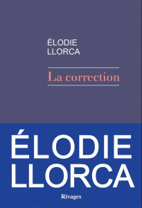 La correction - Llorca Elodie