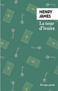 La tour d'ivoire - James Henry ; Pavans Jean