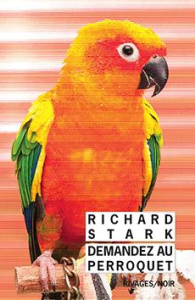 Demandez au perroquet - Stark Richard ; Aubert Marie-Caroline