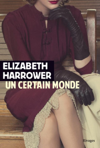 Un certain monde - Harrower Elizabeth ; Guivarch Paule