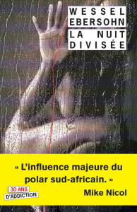 La nuit divisée - Ebersohn Wessel ; Godard Nathalie