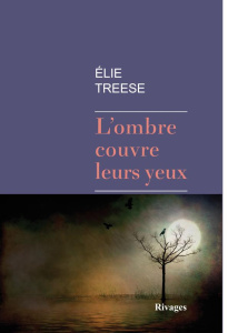 L'ombre couvre leurs yeux - Treese Elie