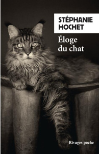 Eloge du chat - Hochet Stéphanie ; Fleutiaux Pierrette