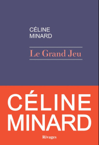 Le Grand Jeu - Minard Céline