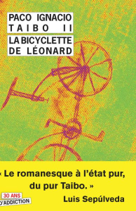 La Bicyclette de Léonard - Taibo II Paco Ignacio ; Mase Anne