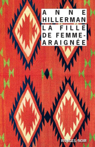 La Fille de Femme-Araignée - Hillerman Anne ; Bondil Pierre