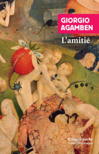 L'amitié - Agamben Giorgio ; Rueff Martin