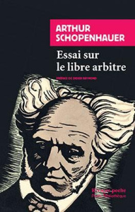 Essai sur le libre arbitre - Schopenhauer Arthur ; Reinach Salomon ; Raymond Di