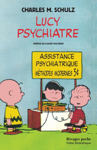 Lucy psychiatre - Schulz Charles Monroe ; Moliterni Claude ; Françoi
