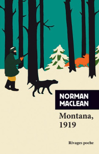 Montana, 1919 - Maclean Norman ; Pasquier Marie-Claire