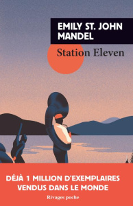 Station Eleven - St John Mandel Emily ; Chergé Gérard de