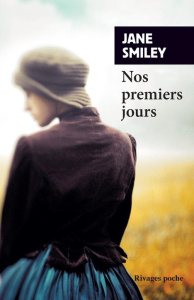 Un siècle américain Tome 1 : Nos premiers jours - Smiley Jane ; Chichereau Carine