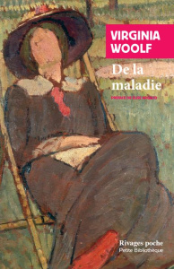 De la maladie - Woolf Virginia ; Argaud Elise