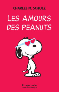 Charlie Brown : Les amours des Peanuts - Schulz Charles Monroe ; Reichert Frank