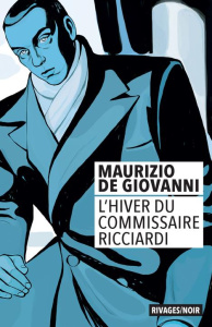 L'hiver du commissaire Ricciardi - De Giovanni Maurizio ; Rousseau Odile