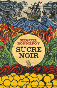 Sucre noir - Bonnefoy Miguel