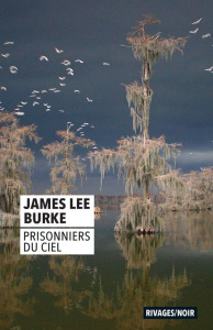 Prisonniers du ciel - Burke James Lee ; Michalski Freddy