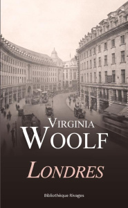 Londres - Woolf Virginia ; Thomas Chloé