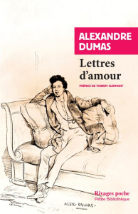 Lettres d'amour - Dumas Alexandre ; Clermont Thierry