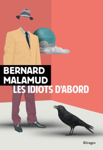 Les idiots d'abord - Malamud Bernard ; Lalène Georges de ; Lalène Solan