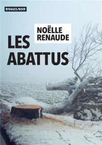 Les abattus - Renaude Noëlle