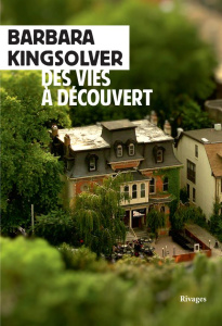 Des vies à découvert - Kingsolver Barbara ; Aubert Martine