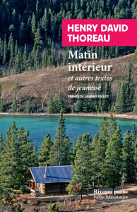 Matin intérieur. Et autres textes de jeunesse - Thoreau Henry-David